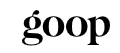 Goop