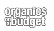 Organics on a Budget