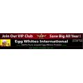 Egg Whites International Coupon & Promo Codes